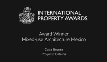 “Casa Ibarra” Ganador: Arquitectura en México de Uso mixto