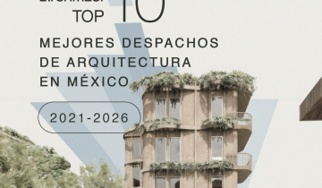 Top 10 Best Architecture Firms in Mexico 2021-2026 By Architizer