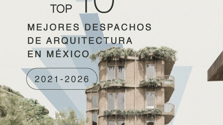 Top 10 Best Architecture Firms in Mexico 2021-2026 By Architizer